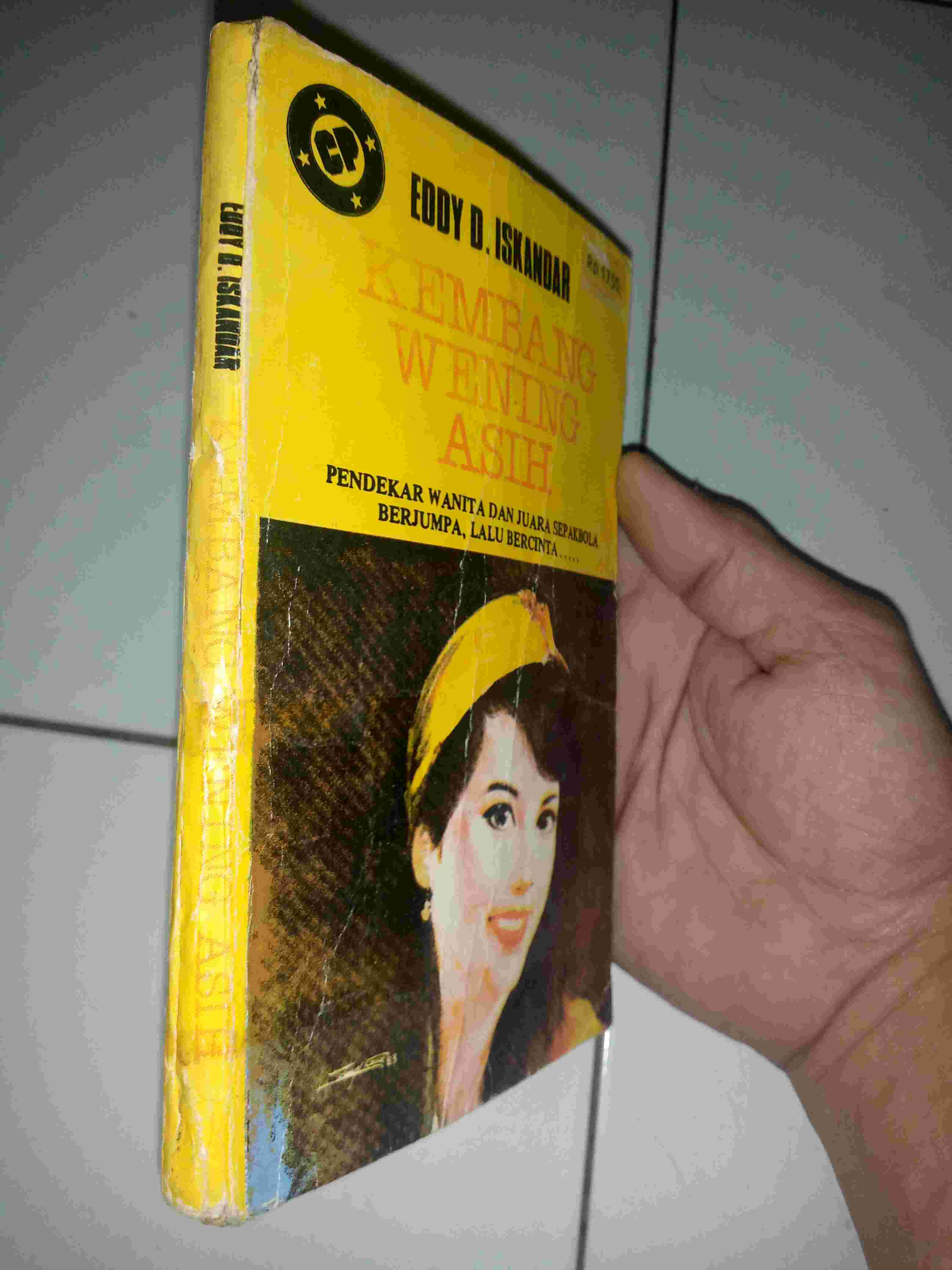 Novel Eddy D Iskandar KEMBANG WENING ASIH Penerbit CYPRESS JAKARTA Cetakan Pertama Tahun 1984