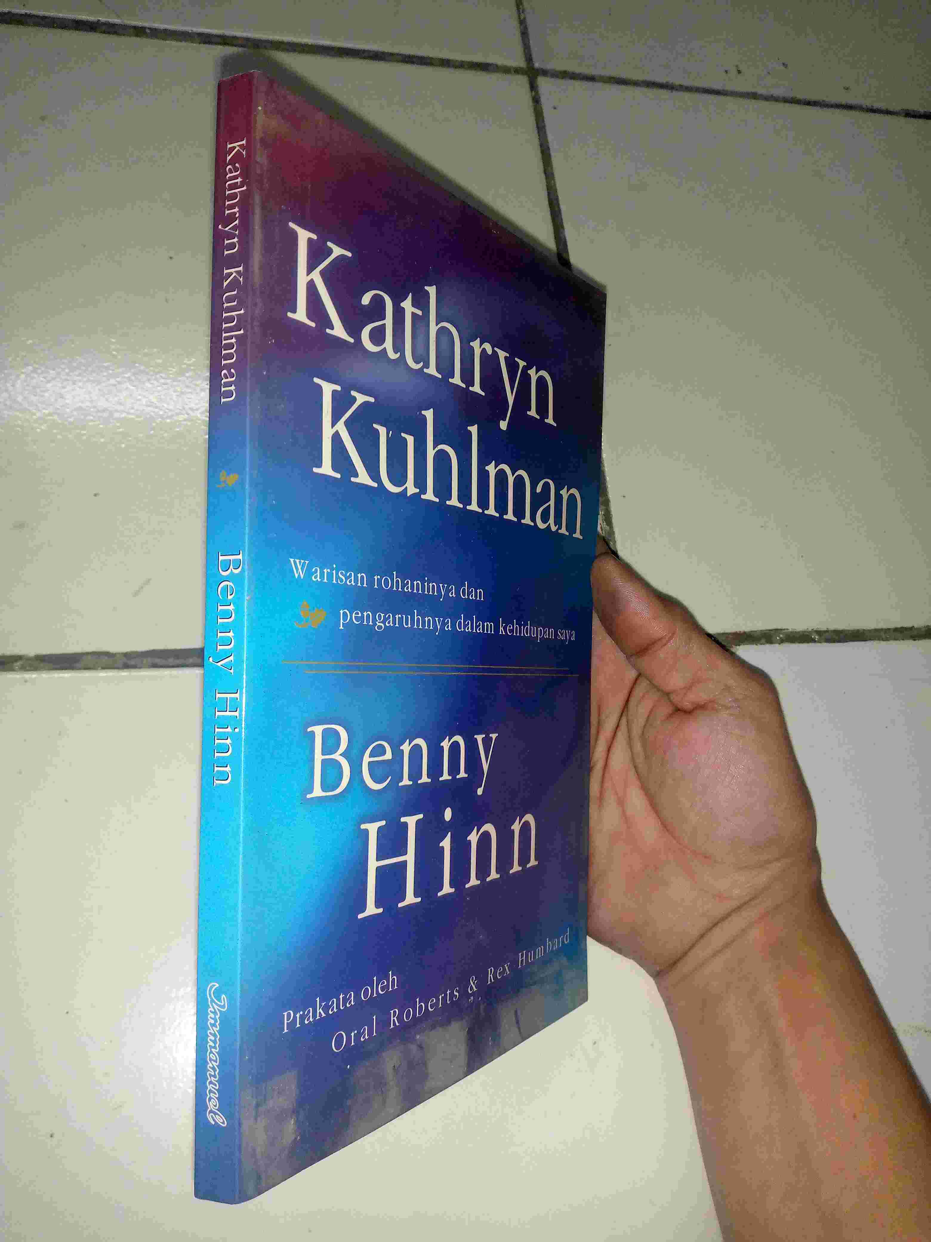 Buku Rohani KATHRYN KUHLMAN By Benny Hinn Penerbit IMMANUEL Tahun 2002