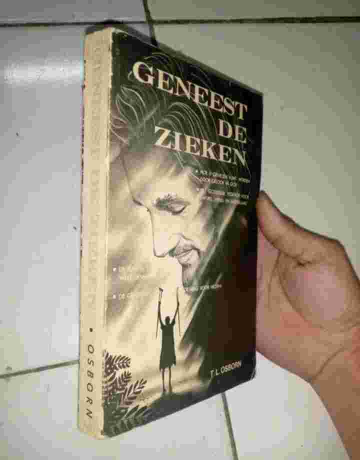 Buku Tua Rohani 1955 GENEEST DE ZIEKEN ( MENYEMBUHKAN YANG SAKIT ) By T L Osborn Terbitan DEN HAAG