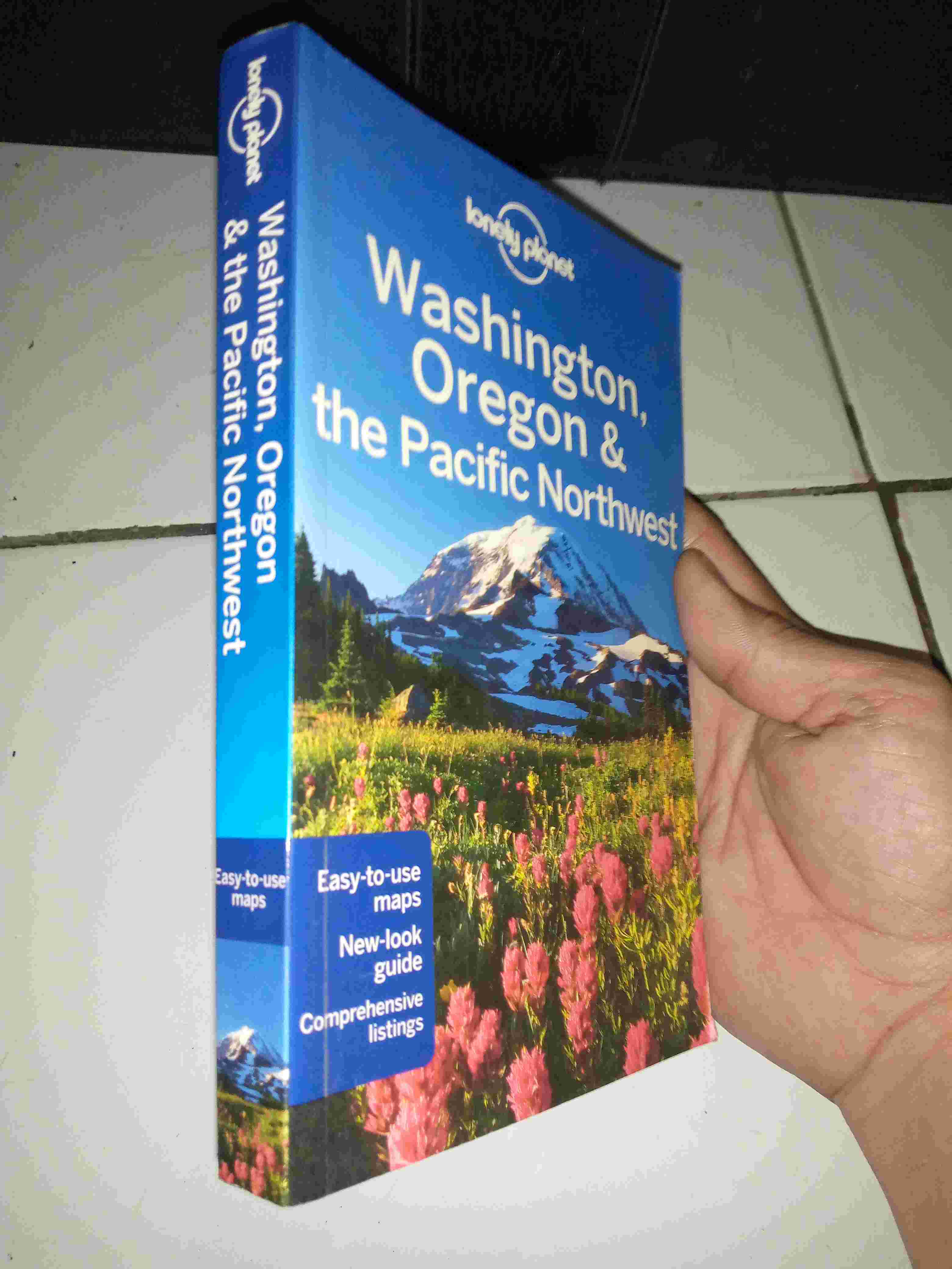 Buku WASHINGTON, OREGON & THE PASIFIC NORTHWESTPrinted in U S ATahun 2011 - ADA BANDEROL PEMBELIAN  SENILAI US $ 24,99 U S A