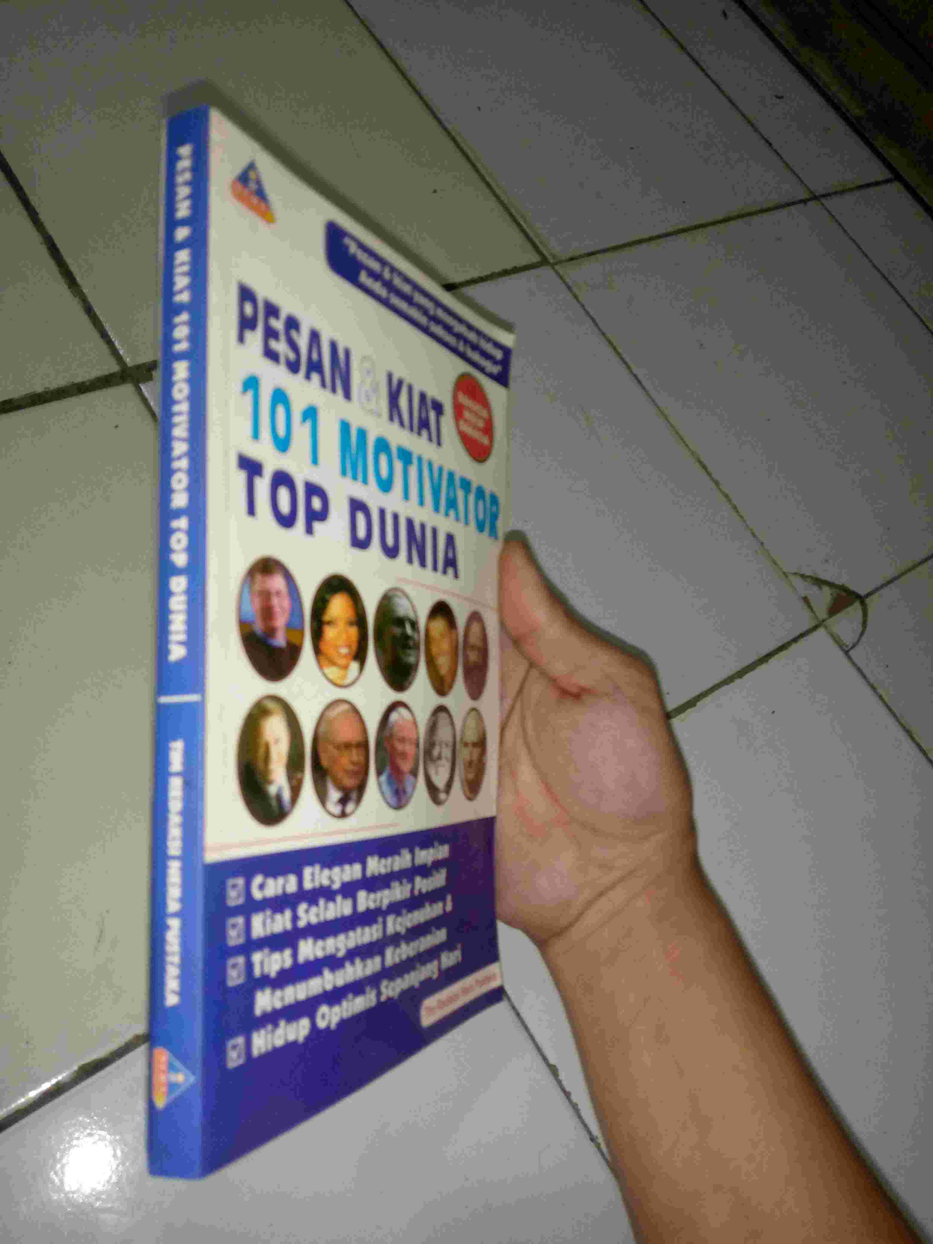 Buku PESAN & KIAT 101 MOTIVATOR TOP DUNIA - Oleh Tim Redaksi NeraPustaka - Penerbit NERA PUSTAKA - Cetakan Pertama - Tahun 2012