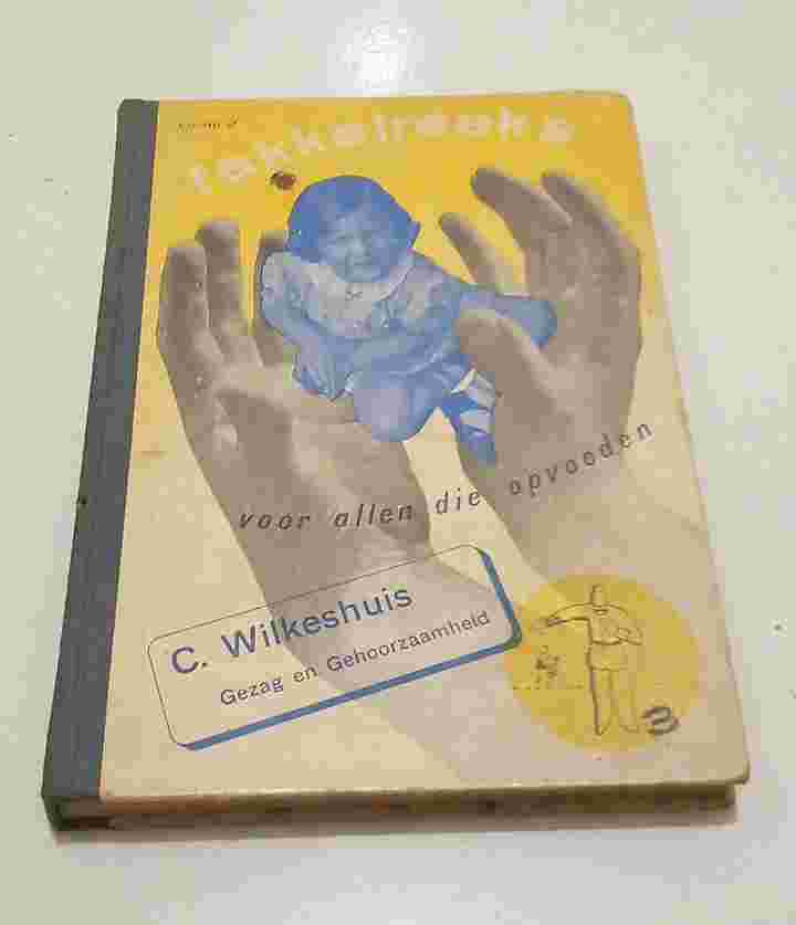 Buku Tua Fakkerlreeks GEZANGEN EN GEHOORZAAMHEID - Door C Wilkeshuiss - Terbitan AMSTERDAM - Hard Cover