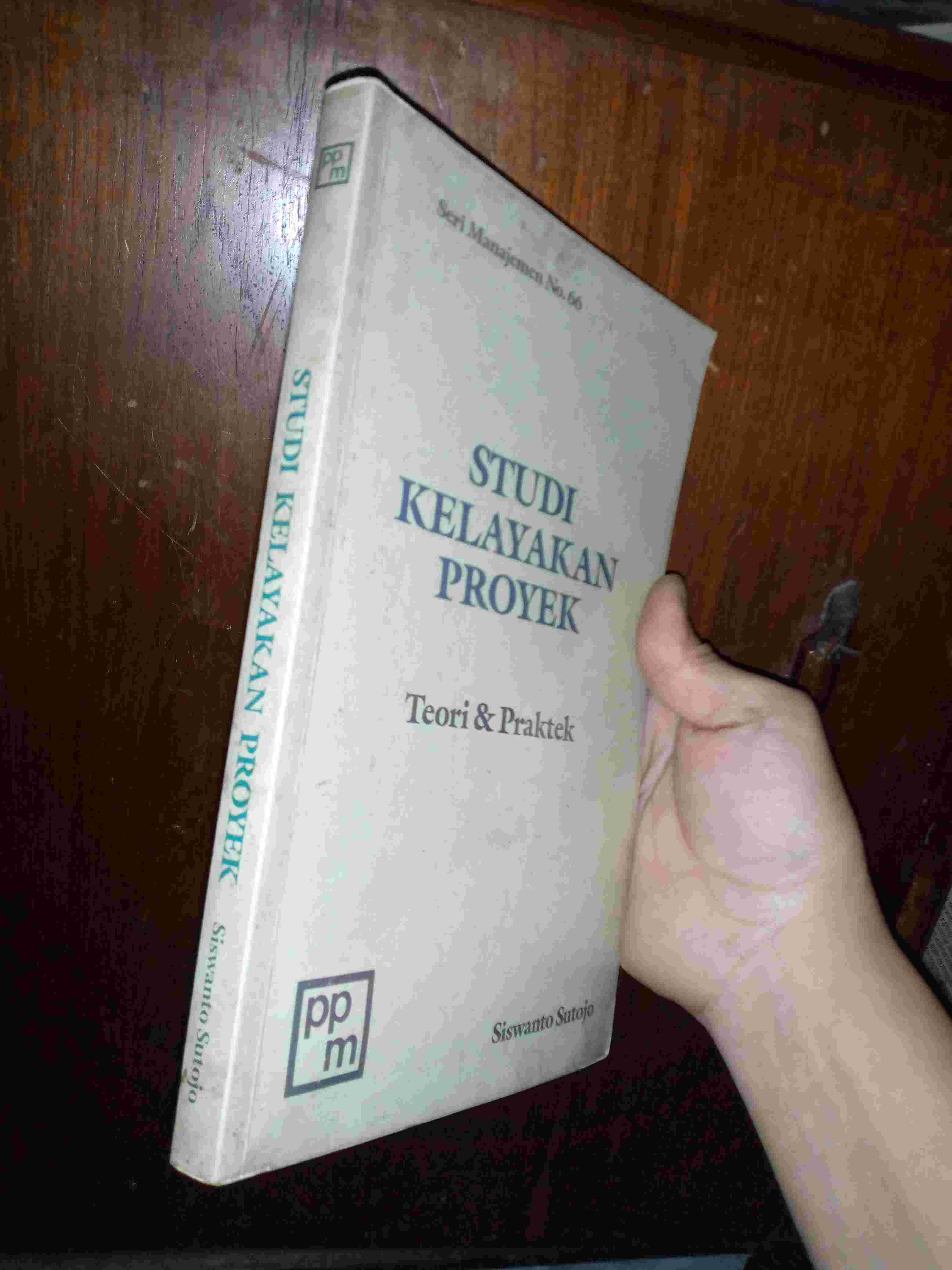 Buku STUDI KELAYAKAN PROYEK Teori & Praktek - Penerbit Pustaka Binaman Pressindo - 1986
