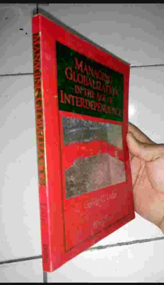 Buku 1995 MANAGING GLOBALIZATION IN THE AGE OF INTERDEPENCE by George C Lodge Printed in U S A