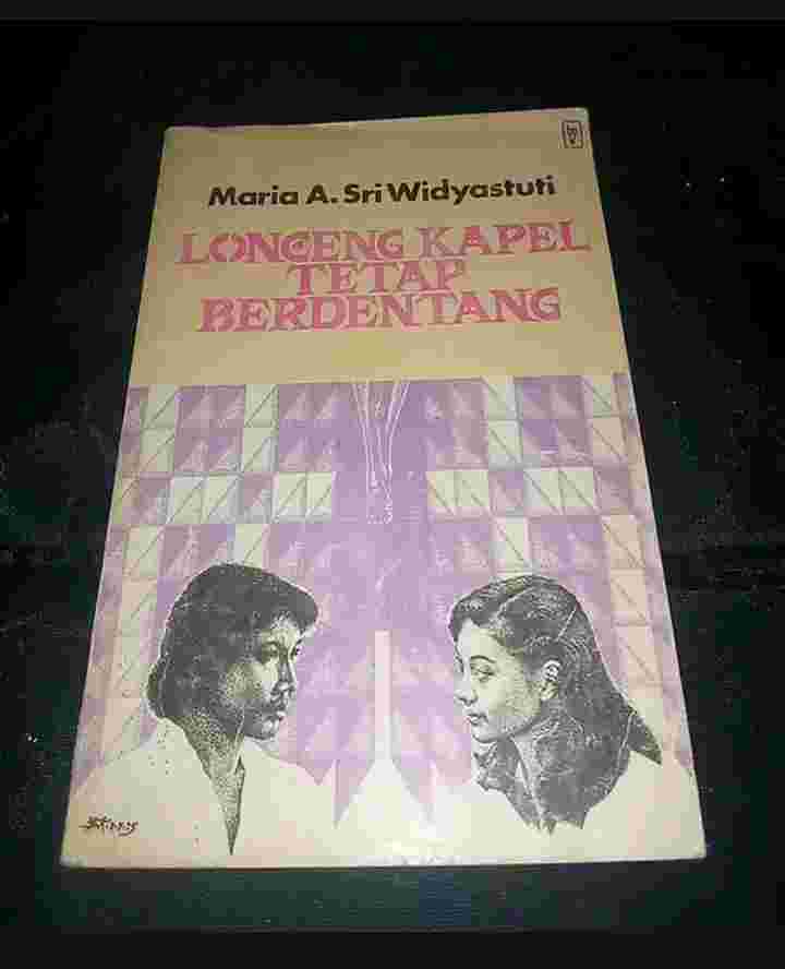 Buku Novel LONCENG KAPEL TETAP BERDENTANG - Oleh Maria A Sri Widyastuti - Redaksi PT BPK Gunung Mulia - Cetakan Pertama - Tahun 1985