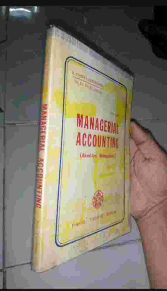 Buku MANAGERIAL ACCOUNTING Oleh R Soemita Adikoesoema Penerbit TARSITO Tahun 1985