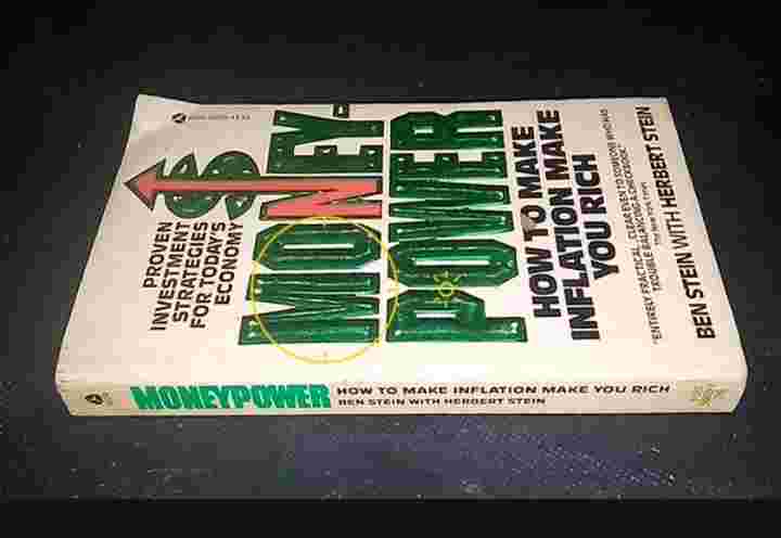 Buku MONEY POWER - How to Make Inflation Make You Rich - By Ben Stein with Herbert Stein - Printed in U S A - Tahun 1981