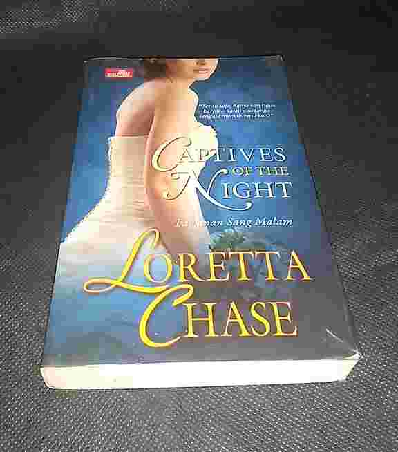 Novel Tawanan Sang Malam - Captives of the Night (Loretta Chase) - Alih bahasa oleh Katherin Handayani - Terbitan Gramedia - Tahun 2004