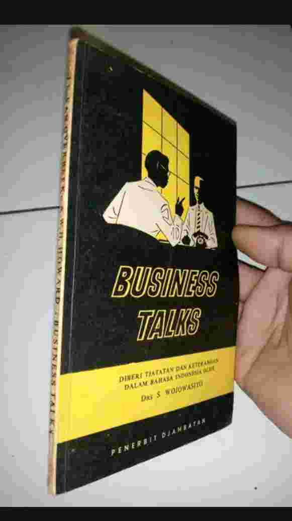 Buku 1961 -  BUSINESS TALKS Oleh Drs S Wojowasito Penerbit DJAMBATAN