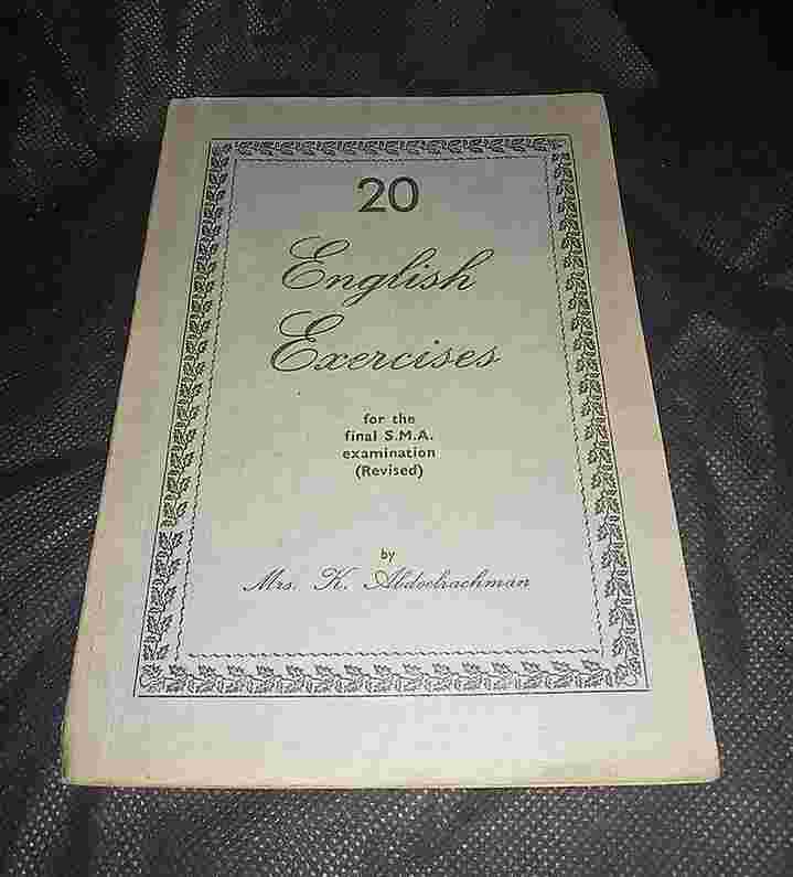 Buku Tua 1962 - 20 ENGLISH EXERCISES - By Mr K Abdoelrachman - For the Final S M A Examination (Revised) - Penerbit DJAMBATAN