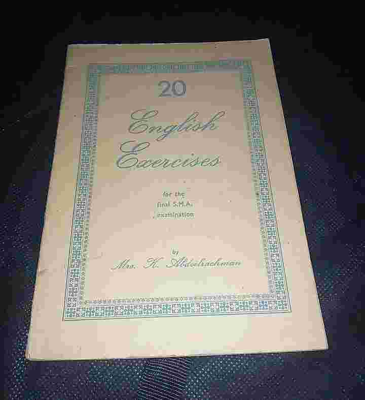 Buku Tua 1960 -  20 ENGLISH EXERCISES By Mr K Abdoelrachman For the Final S M A Examination Penerbit DJAMBATAN