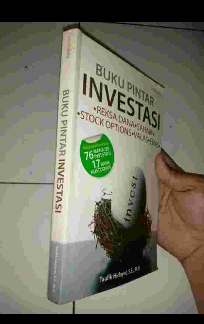 Buku PINTAR INVESTASI Reksadana - Saham - Stock Options - Valas - Emas Oleh Taufik Hidayat SE MSi Penerbit MEDIA KITA Jakarta Tahun 2011